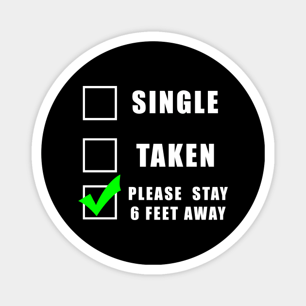 Social distancing - Single or taken funny gift Magnet by Flipodesigner